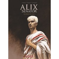 Alix senator. Vol. 1. Les aigles de sang
