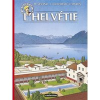 Les Voyages d'Alix - L'Helvétie