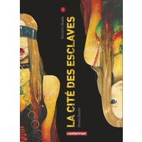 La cité des esclaves. Vol. 1