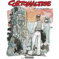 Corto Maltese. Vol. 12. Mû, la cité perdue