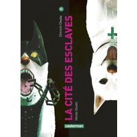 La cité des esclaves. Vol. 6