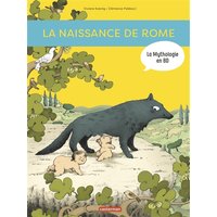 La mythologie en BD. La naissance de Rome : d'Enée à Romulus