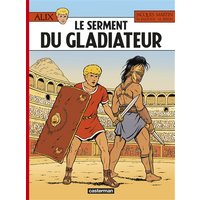 Alix. Vol. 36. Le serment du gladiateur