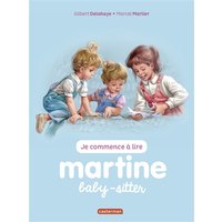 Je commence à lire avec Martine. Vol. 38. Martine baby-sitter