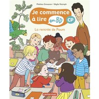 Je commence à lire en BD. La rentrée de Poum : CP