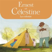 Ernest et Célestine - Célestine part en colonie - Les albums de la série animée