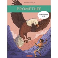 La mythologie en BD. Prométhée