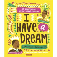 I have a dream : 52 icônes noires qui ont marqué l'histoire