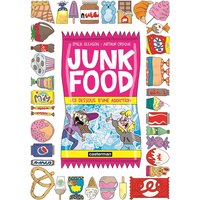 Junk food : les dessous d'une addiction