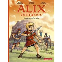 Alix origines. Vol. 3. Le démon de Torralba
