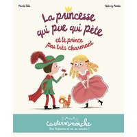 Casterminouche - La princesse qui pue qui pète et le prince pas très charmant - Petits albums souples