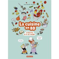 La cuisine en BD : 20 recettes au fil des saisons