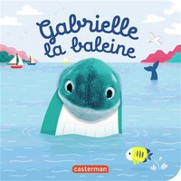 Gabrielle la baleine - Livre marionnette pour bébé - dès 3 mois