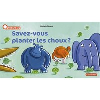 À la Queue Leu Leu - Savez-vous planter les choux ?