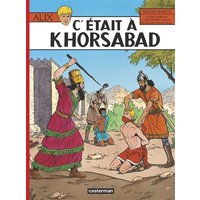 Alix. Vol. 25. C'était à Khorsabad