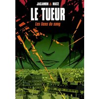 Le Tueur. Vol. 4. Les liens du sang