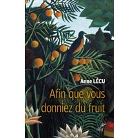 Afin que vous donniez du fruit