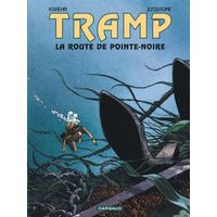 Tramp - Tome 5 - La Route de Pointe Noire