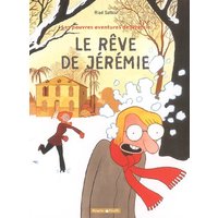 Les Pauvres Aventures de Jérémie - Tome 3 - Le Rêve de Jérémie