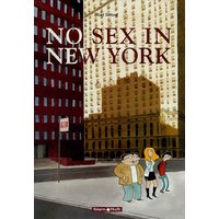 No sex in New York - Tome 0 - No sex in New York