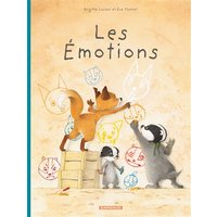 La Famille Blaireau-Renard - Tome 1 - La Famille Blaireau-Renard présente les émotions