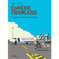 Comédie française : voyages dans l'antichambre du pouvoir