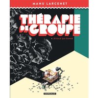 Thérapie de groupe. Vol. 1. L'étoile qui danse