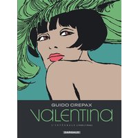 Valentina : l'intégrale. Vol. 1. 1965-1966