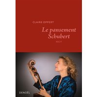 Le pansement Schubert : récit