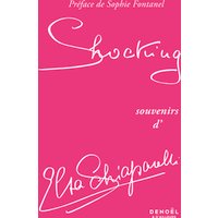 Shocking : souvenirs d'Elsa Schiaparelli