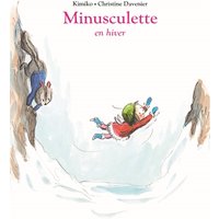 Minusculette. Minusculette en hiver