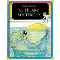 Le Têtard mystérieux