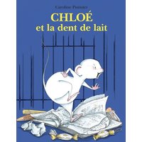 Chloé et la dent de lait