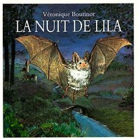 La nuit de Lila ou Les mésaventures d'une jeune chauve-souris