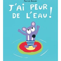 J'ai peur de l'eau