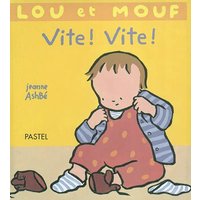 Lou et Mouf - Vite ! Vite !