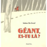Géant, es-tu là ?