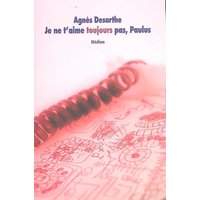 Je ne t'aime toujours pas, Paulus