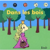dans les bois