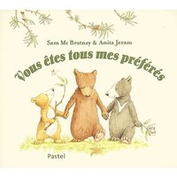 Vous êtes tous mes préférés