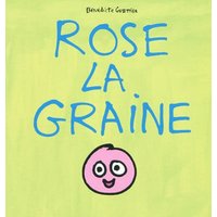 rose la graine
