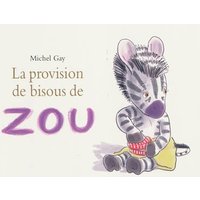 La provision de bisous de Zou