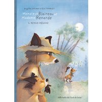 Monsieur Blaireau et Madame Renarde - Tome 2 - Remue-Ménage