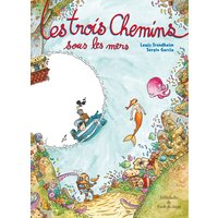 Les trois chemins. Les trois chemins sous les mers