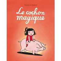 Le cochon magique