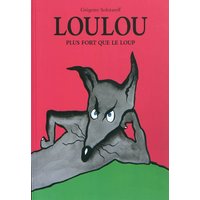 Loulou : plus fort que le loup