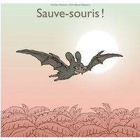 Sauve-souris !