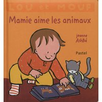 Lou et Mouf Mamie aime les animaux