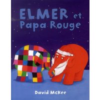Elmer et Papa Rouge
