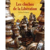 Cloches de la liberation (Les)